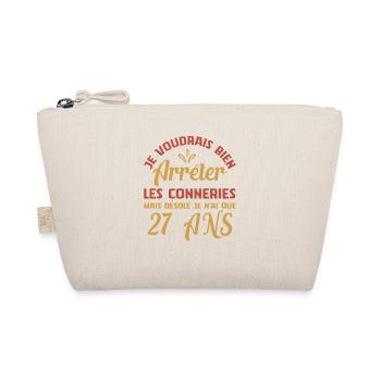 Je N'ai Que 27 Ans Anniversaire Idée Cadeau Humour - Trousse biologique - nature - Devant