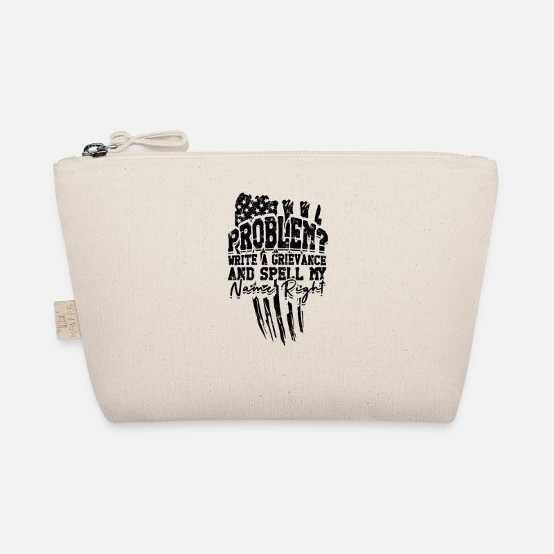 Problem Write a grievance and spell my name right Organic Pouch