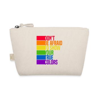 Dont Be Afraid To Show Your True Colors Bisexual T - Bio-Täschchen - Natur - Vorne