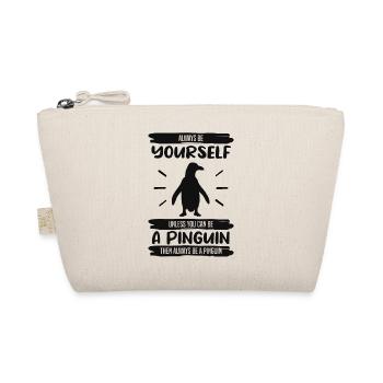 Penguin always be yourself saying gift - Organic Pouch - nature - Front