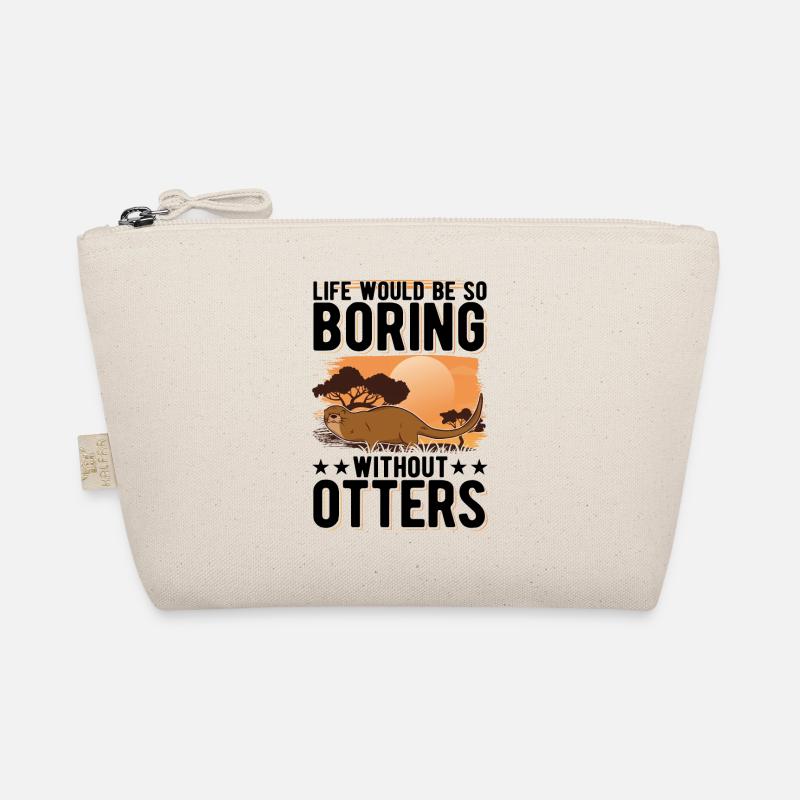 Life would be so boring without Otters Seeotter Bio-Täschchen