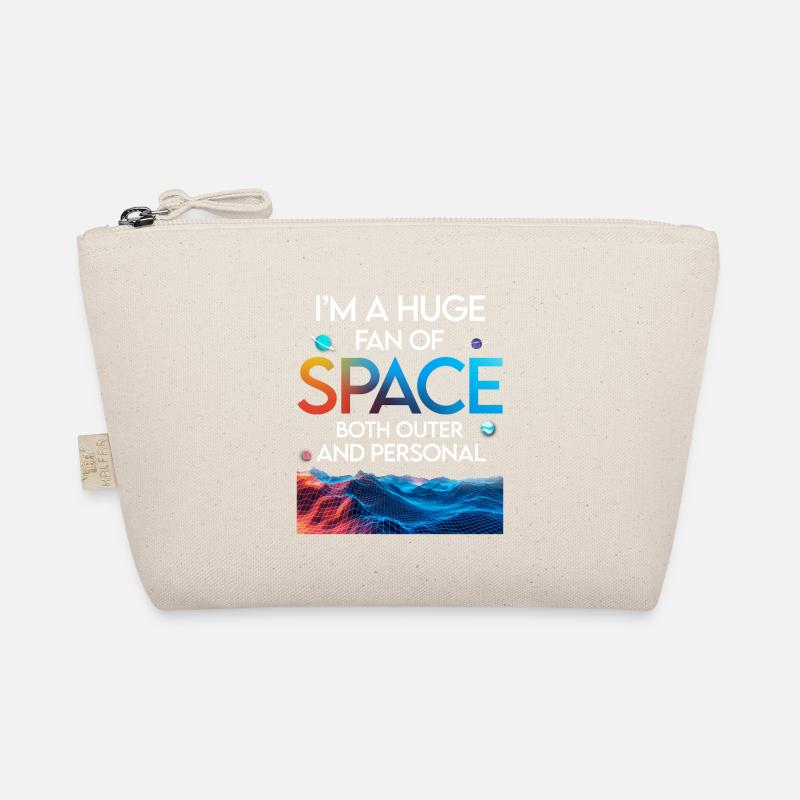 Huge Fan Of Space Both Outer Personal Space Pun Organic Pouch