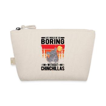 Life would be so boring without Chinchillas - Bio-Täschchen - Natur - Vorne