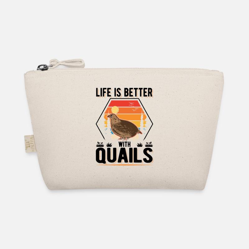 Life is better with Quails Quail Organic Pouch