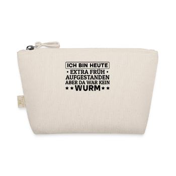Ich Bin Heute Extra Früh Aufgestanden Aber Da War - Bio-Täschchen - Natur - Vorne