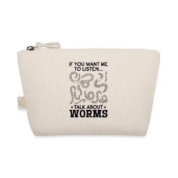 Si vous voulez que j’écoute, parlez de Worms - Trousse biologique - nature - Devant