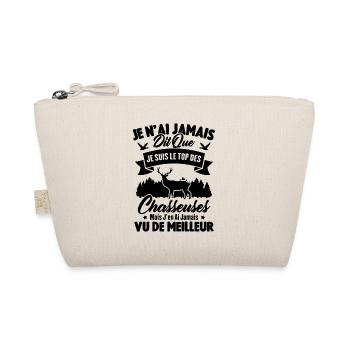 Je suis le top des chasseuses / Cadeau Chasseur - Trousse biologique - nature - Devant