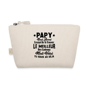 Cadeau Papy Tu Nous As Déjà, Cadeau Grand-père - Trousse biologique - nature - Devant