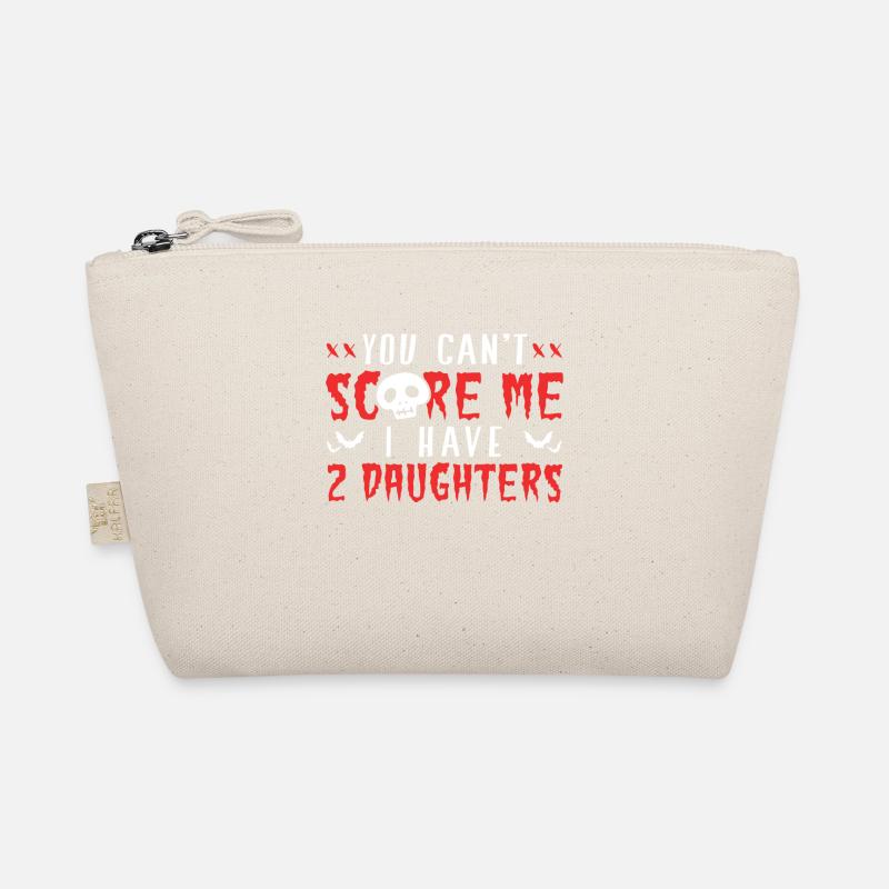 You Can't Scare Me, I Have Two Daughters Bio-Täschchen