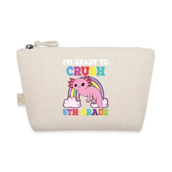 I'm Ready to Crush 5th Grade Axolotl Rainbow - Organic Pouch - nature - Front