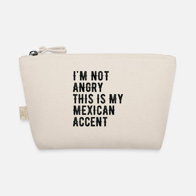 I Am Not Evil, My Mexican Accent Organic Pouch