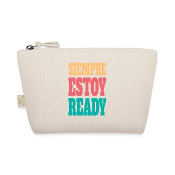 Siempre estoy ready - Organic Pouch - nature - Front
