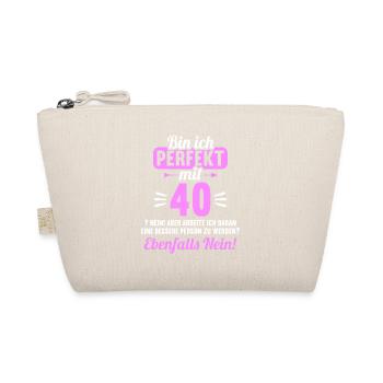 Bin ich perfekt mit 40 Jahren 40. Geburtstag - Bio-Täschchen - Natur - Vorne
