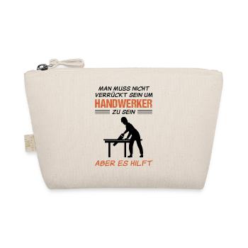 Handwerker Handwerk Lustiger Spruch Geschenk - Bio-Täschchen - Natur - Vorne