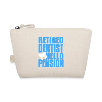Retired Dentist Hello Pension Funny Dentist - Organic Pouch - nature - Front