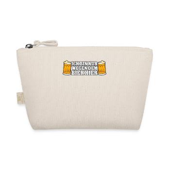 Ich bin nur wegen dem Bier hier Bier - Bio-Täschchen - Natur - Vorne