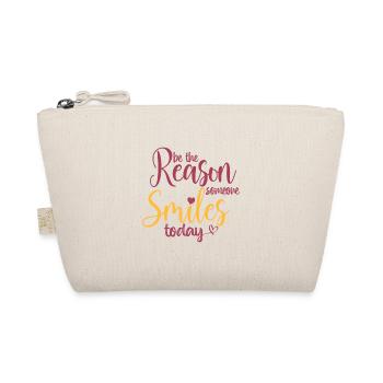 be the reason someone smiles today - Organic Pouch - nature - Front