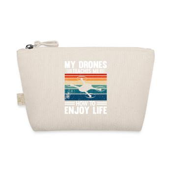 My Drones Teaches Me How To Enjoy Life - Organic Pouch - nature - Front