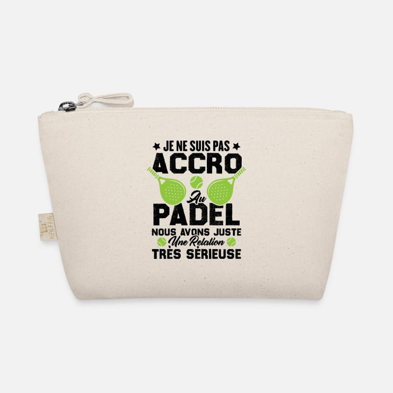 Pas accro au padel juste relation sérieuse Trousse biologique