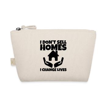 I Don't Sell Homes, I Change Lives - Bio-Täschchen - Natur - Vorne