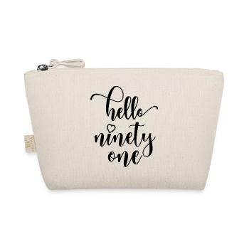 Hello Ninety One Cute 91 Years Old Birthday - Organic Pouch - nature - Front