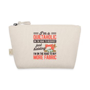 I'm A Quiltaholic On The Road To Recovery Just Kid - Bio-Täschchen - Natur - Vorne