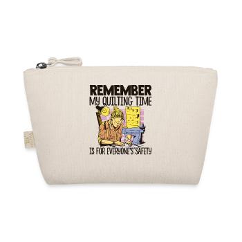 Remember My Quilting Time Is For Everyone's Safety - Bio-Täschchen - Natur - Vorne