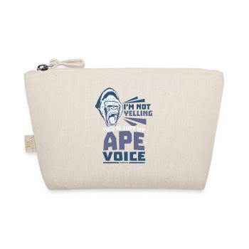 I'm Not Yelling This Is Just My Ape Voice - Organic Pouch - nature - Front
