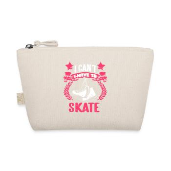 Vintage I Can't I Have To Skate Skating T-Shirt - Organic Pouch - nature - Front