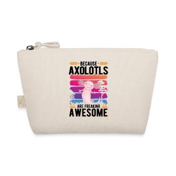 Because Axolotls are freaking awesome tail lurch - Organic Pouch - nature - Front