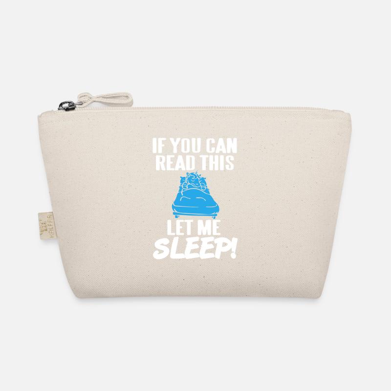 If You Can Read This Let Me Sleep! Funny Tee Bio-Täschchen