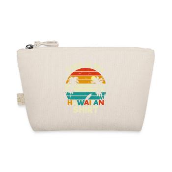 This is My Hawaiian Shirt - Organic Pouch - nature - Front