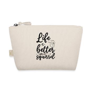 Life is better with a - Organic Pouch - nature - Front
