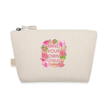 Pay attention to your own uterus - Organic Pouch - nature - Front