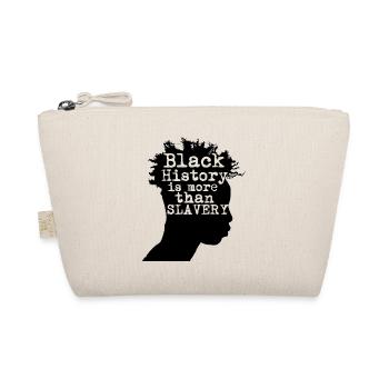Black History is More than Slavery - Organic Pouch - nature - Front