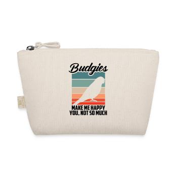 Budgerigars Make Me Happy - Organic Pouch - nature - Front