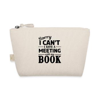 Sorry I Can't I Have A Meeting With My Book - Organic Pouch - nature - Front