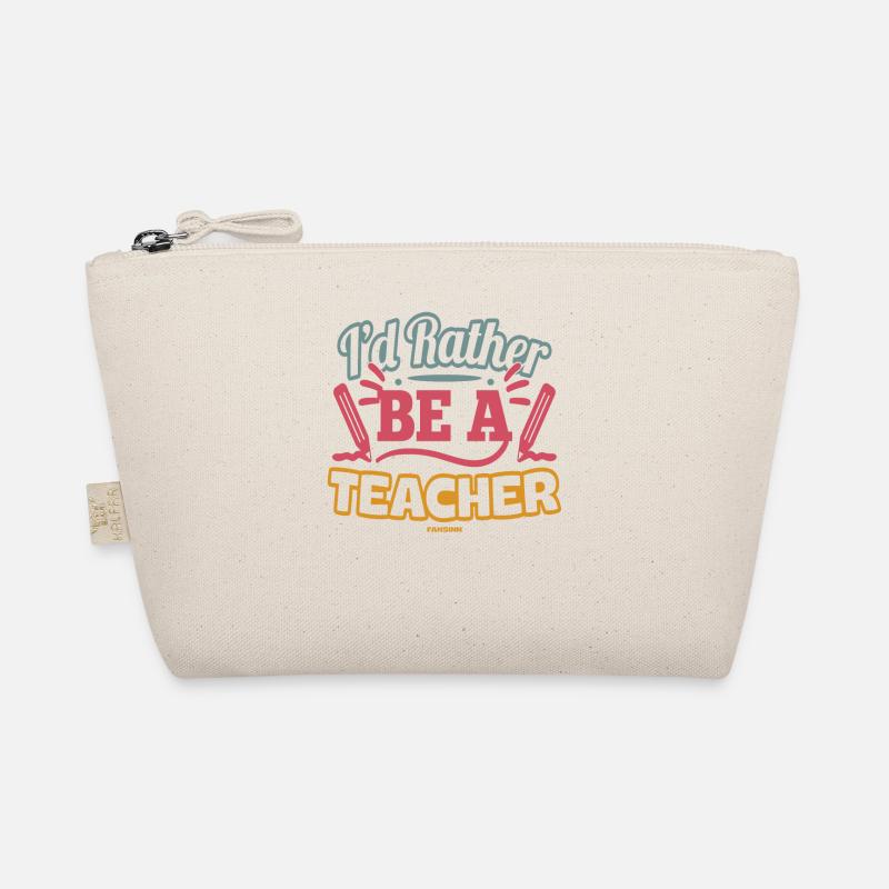 I'd Rather Be A Teacher Organic Pouch