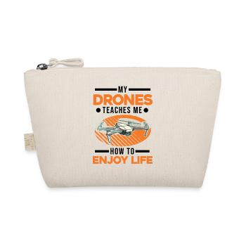 My Drones teaches me how to enjoy life - Organic Pouch - nature - Front