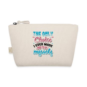 The only choice, was myself, transgender - Organic Pouch - nature - Front