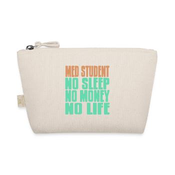 Med Student No Sleep No Money No Life Funny Tee - Bio-Täschchen - Natur - Vorne