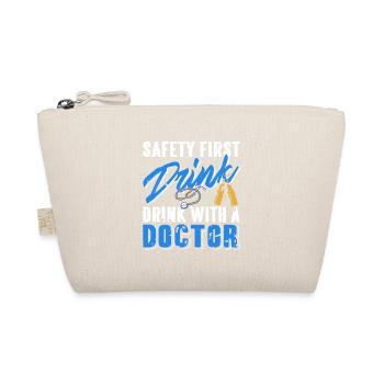 Safety First Drink With A Doctor Vintage Funny - Organic Pouch - nature - Front