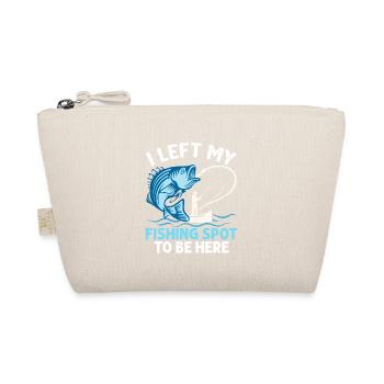 J’ai quitté mon lieu de pêche pour être ici Angler Fisherma - Trousse biologique - nature - Devant