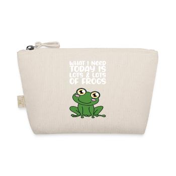 What I need today are many many frogs - Organic Pouch - nature - Front