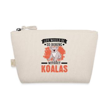 La vie serait si ennuyeuse sans koalas - Trousse biologique - nature - Devant
