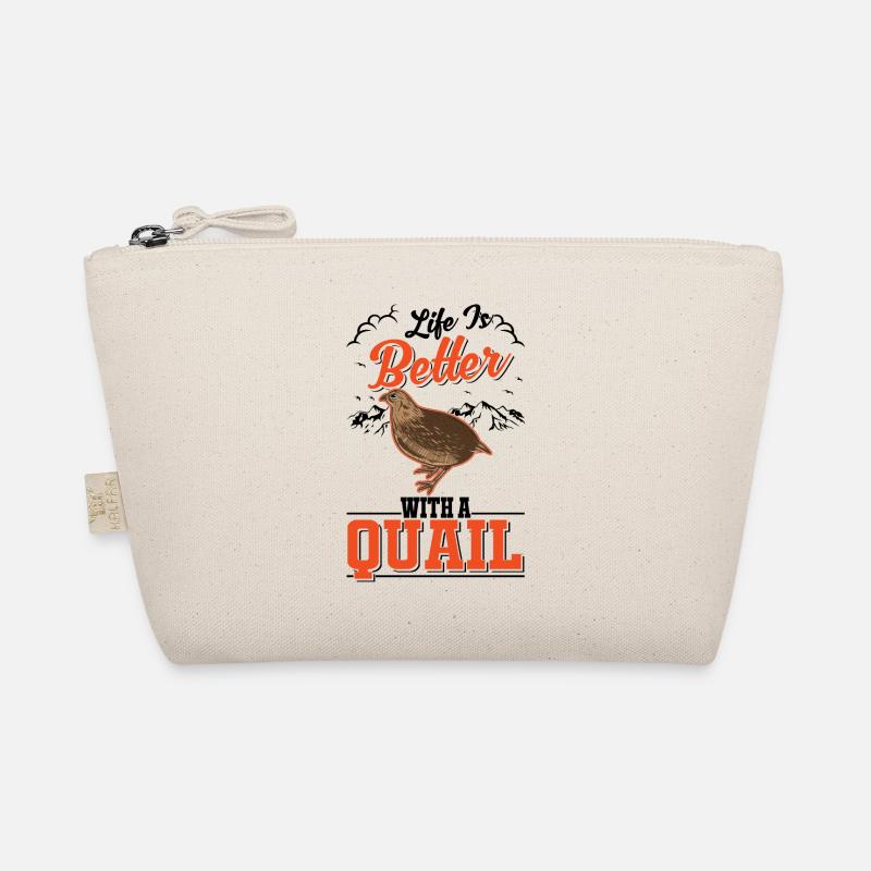 Life is better with a Quail Wachtel Organic Pouch