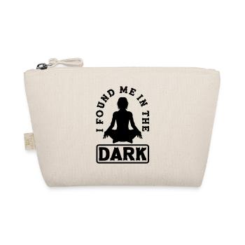 I Found Me In The Dark Meditate Meditation Relaxat - Bio-Täschchen - Natur - Vorne