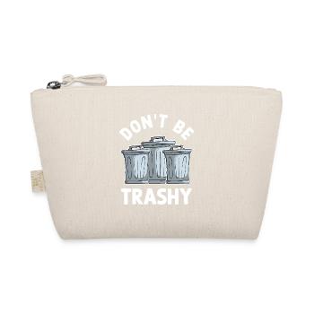 Don't Be Trashy - Bio-Täschchen - Natur - Vorne