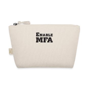 Enable MFA - cyber security - Organic Pouch - nature - Front