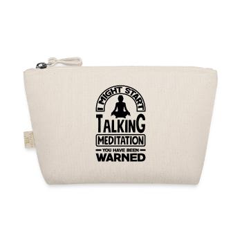 Warning I May Start Talking About Meditation At An - Bio-Täschchen - Natur - Vorne